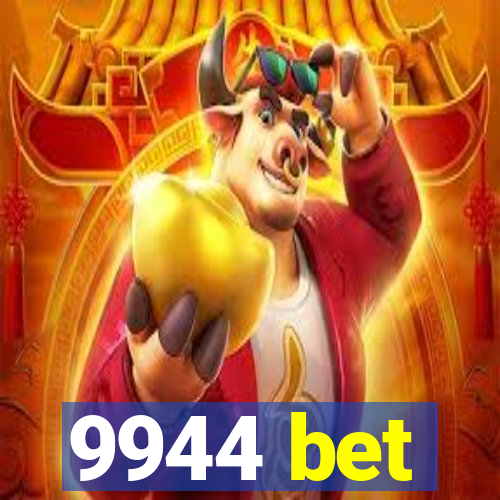 9944 bet