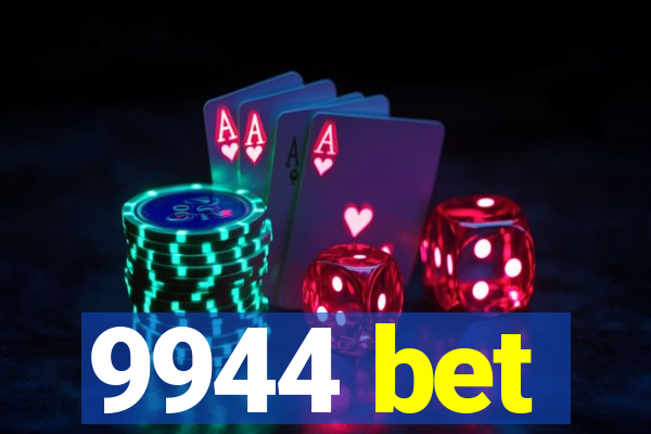 9944 bet