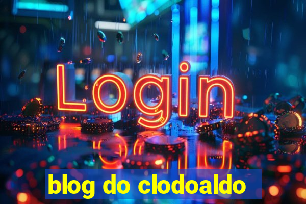 blog do clodoaldo