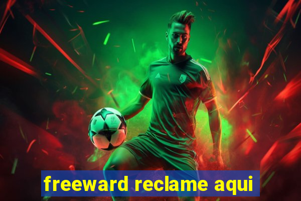 freeward reclame aqui