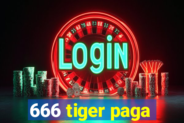 666 tiger paga