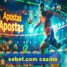 sebet.com casino