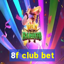 8f club bet