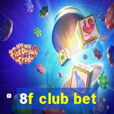 8f club bet