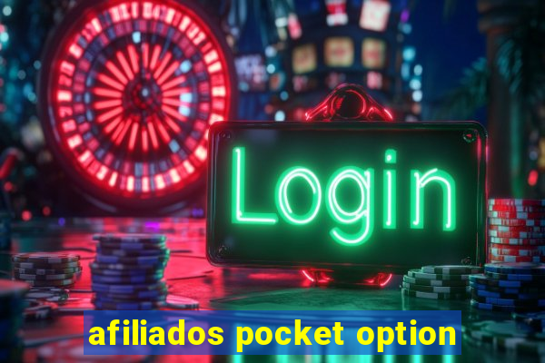 afiliados pocket option