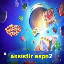 assistir espn2