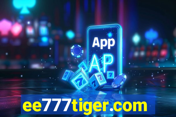 ee777tiger.com