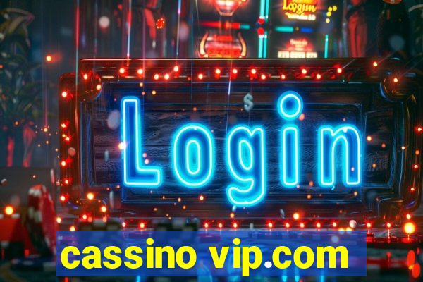 cassino vip.com