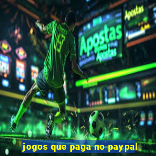 jogos que paga no paypal