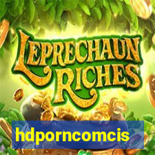 hdporncomcis