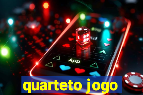 quarteto jogo