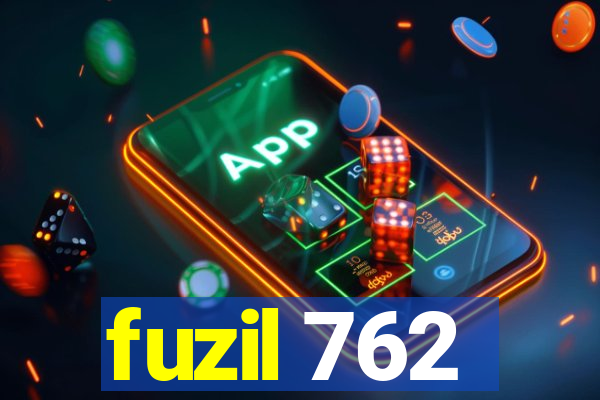 fuzil 762