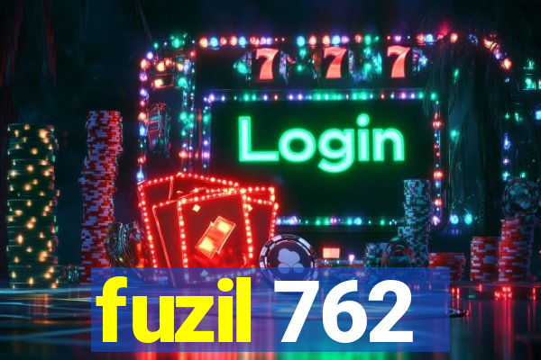 fuzil 762