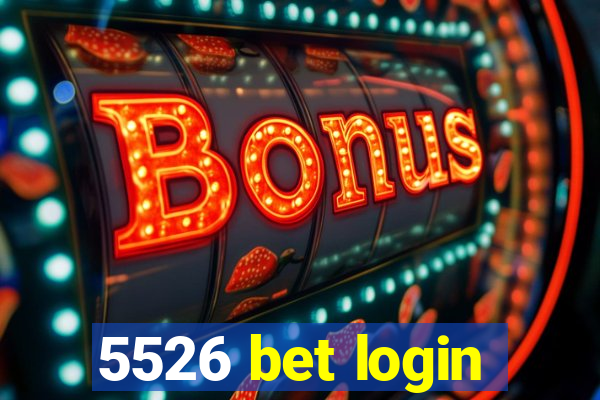 5526 bet login