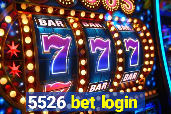 5526 bet login