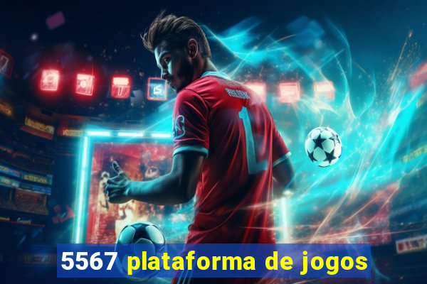 5567 plataforma de jogos