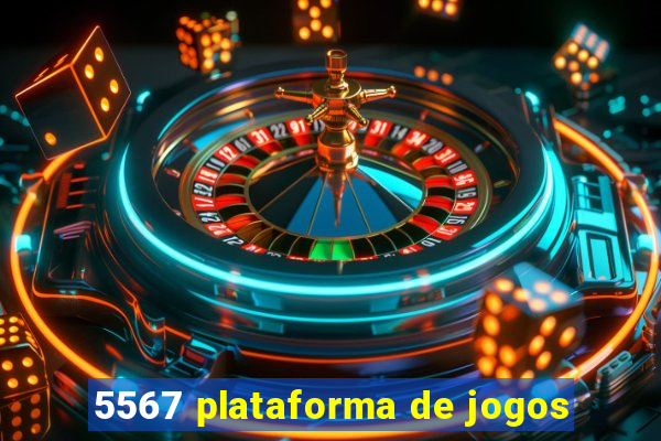 5567 plataforma de jogos