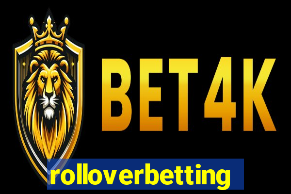 rolloverbetting