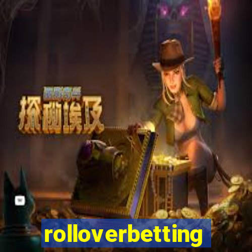 rolloverbetting