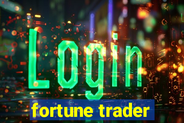 fortune trader