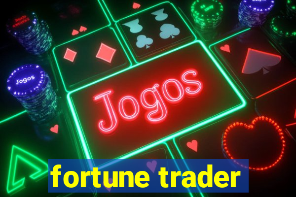 fortune trader