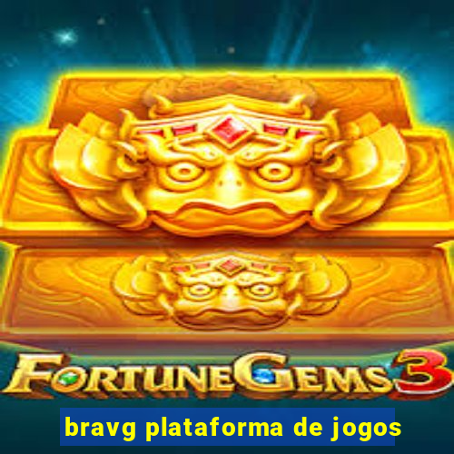 bravg plataforma de jogos