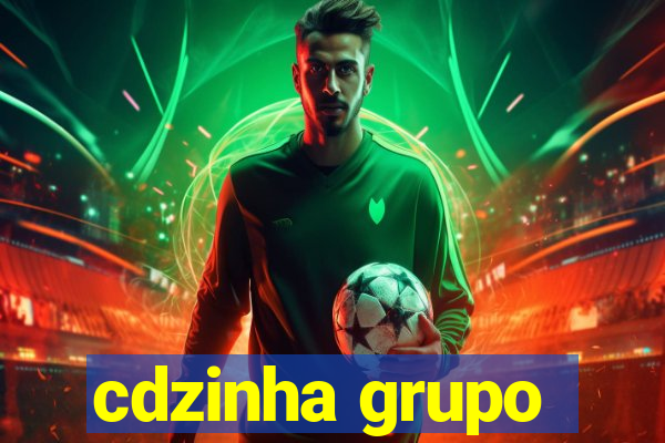 cdzinha grupo