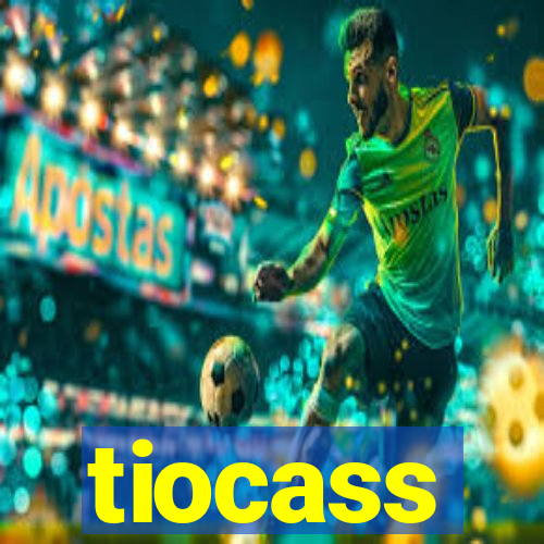 tiocass