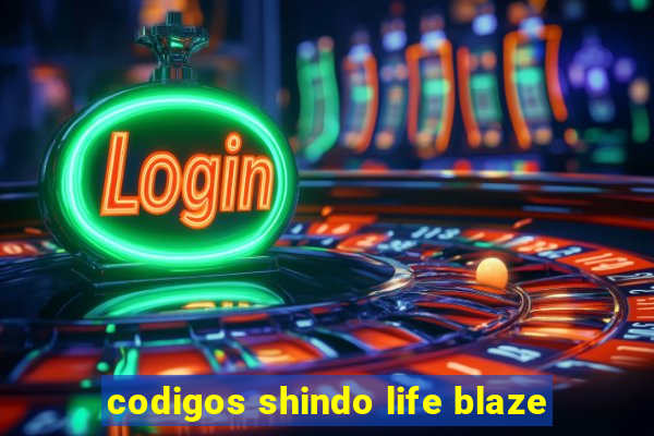 codigos shindo life blaze