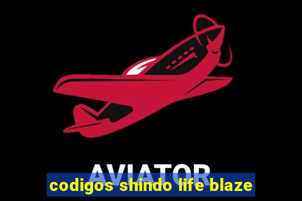 codigos shindo life blaze