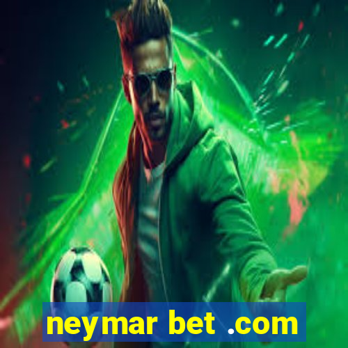 neymar bet .com