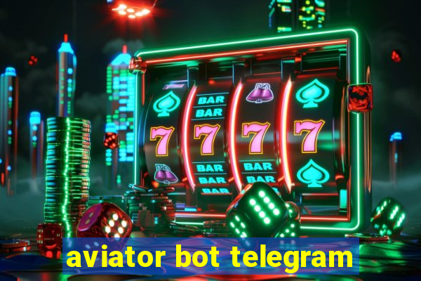 aviator bot telegram