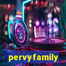 pervyfamily