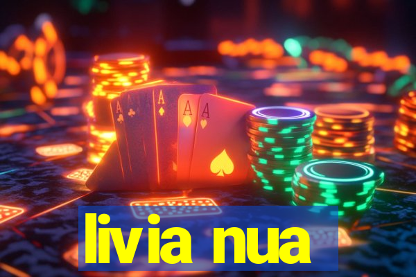 livia nua