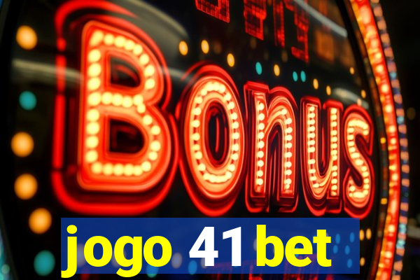 jogo 41 bet