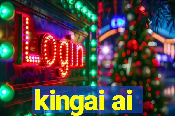 kingai ai