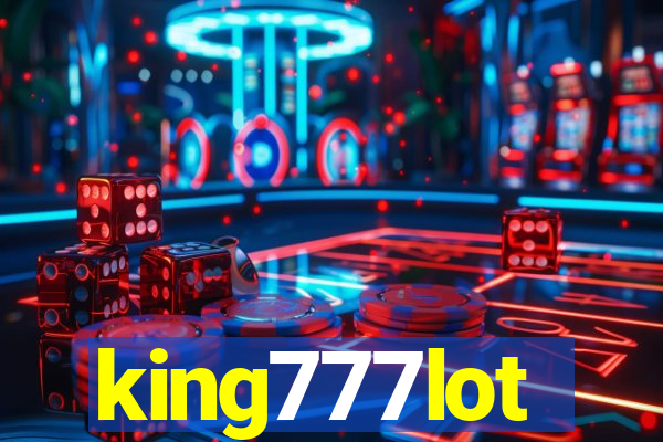 king777lot