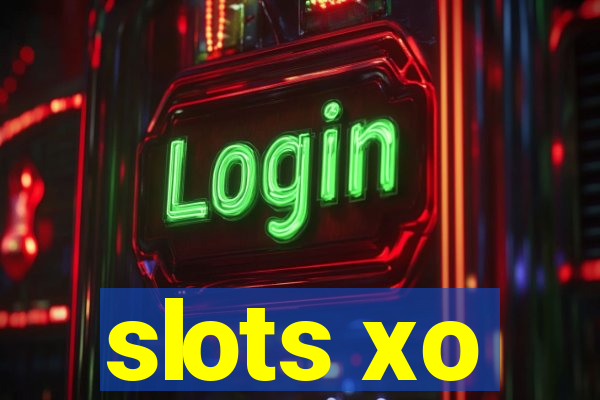 slots xo