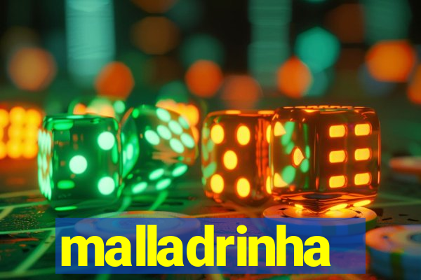 malladrinha