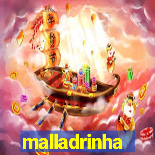 malladrinha