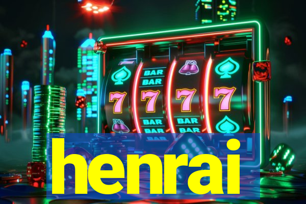 henrai