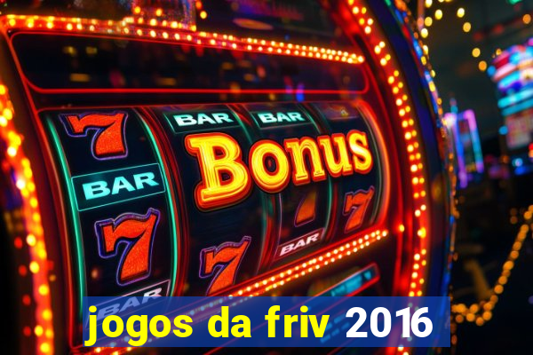 jogos da friv 2016