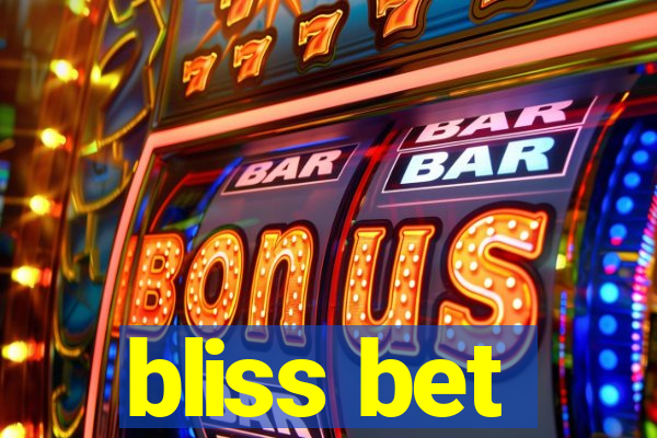 bliss bet