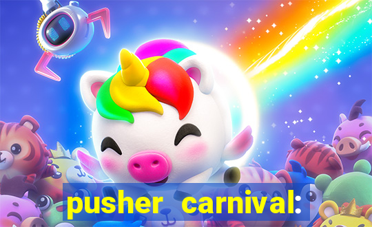 pusher carnival: coin master