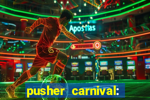 pusher carnival: coin master