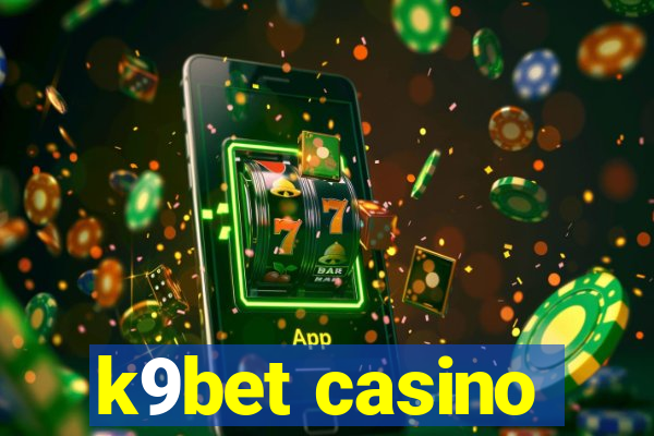 k9bet casino