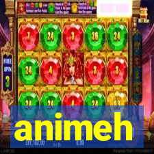 animeh