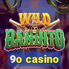 9o casino