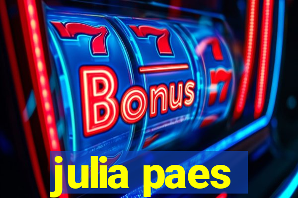 julia paes