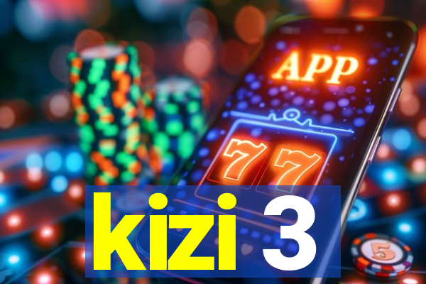 kizi 3